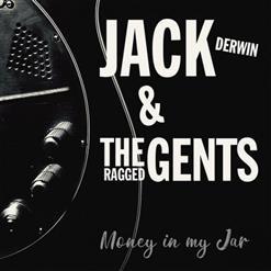 JACK DERWIN & The Ragged Gents *Money In My Jar* 2023