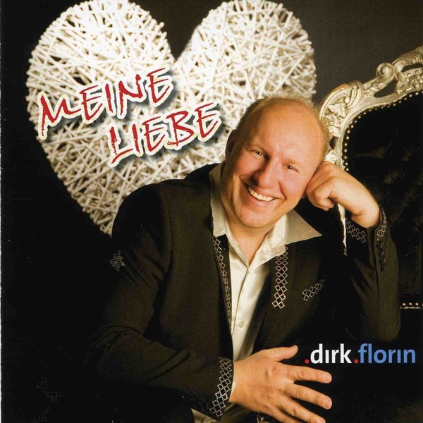 Dirk Florin - Meine Liebe (2011)